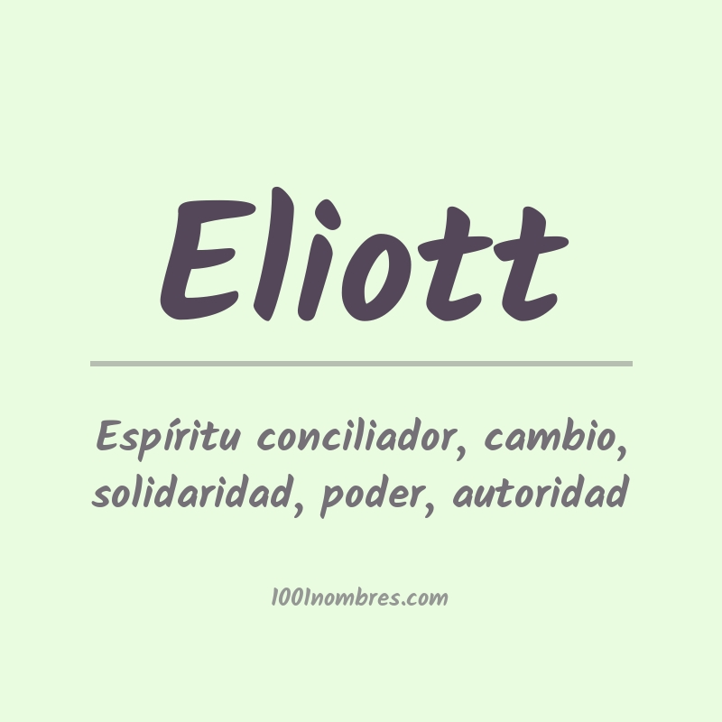 Significado del nombre Eliott Significado del nombre Eliott