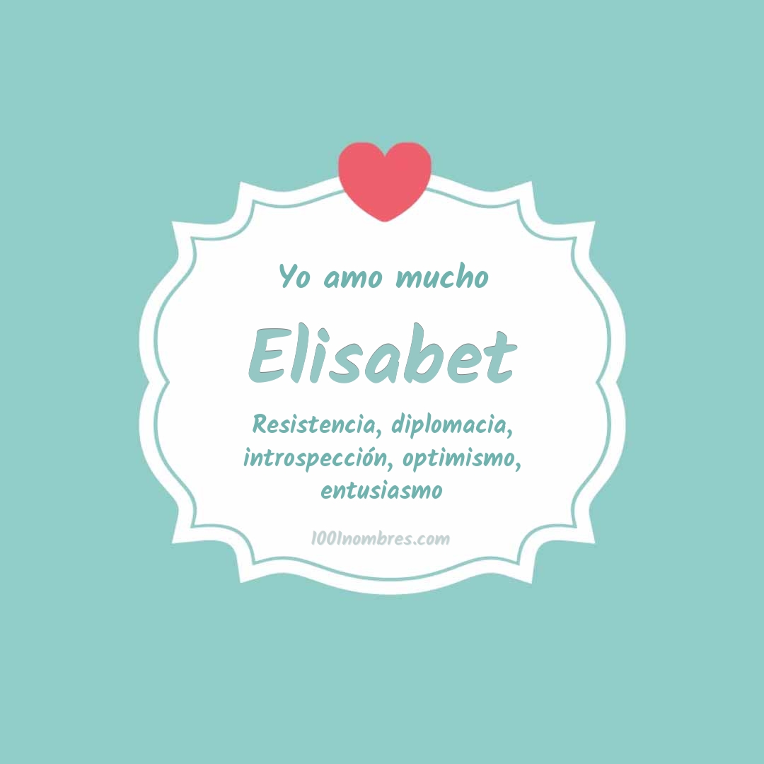 Yo amo mucho Elisabet