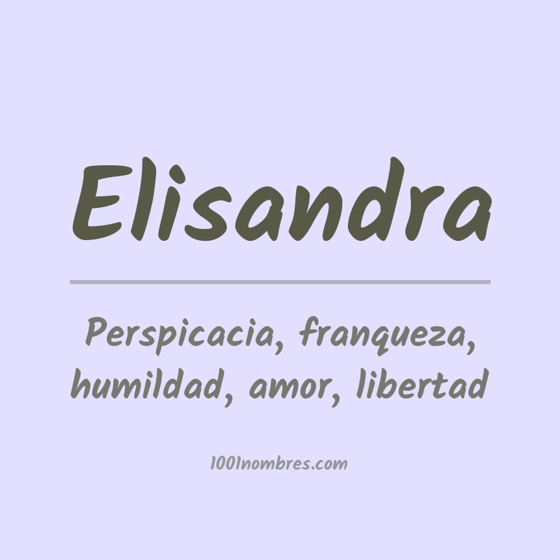 Significado del nombre Elisandra