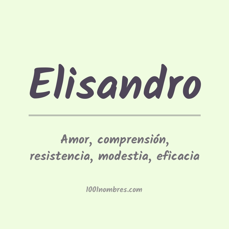 Significado del nombre Elisandro