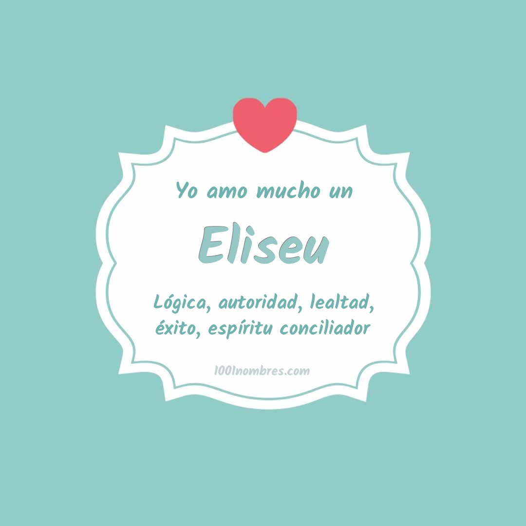 Yo amo mucho Eliseu Yo amo mucho Eliseu