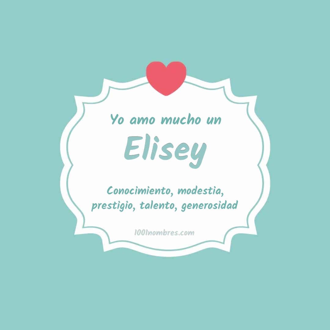 Yo amo mucho Elisey