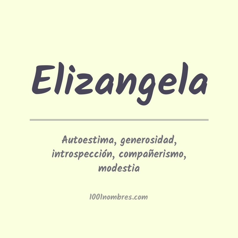 Significado del nombre Elizangela