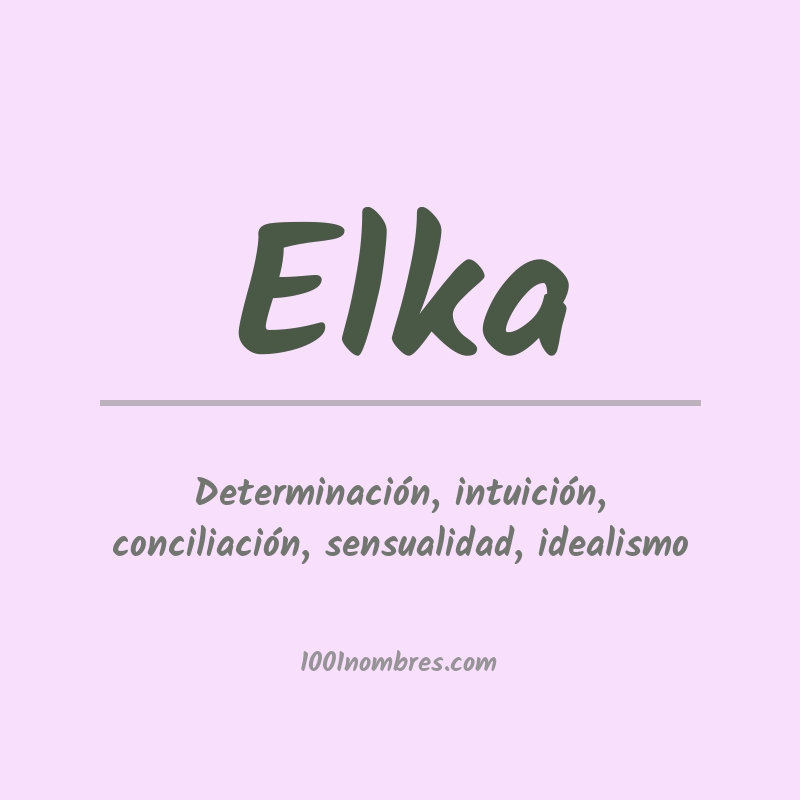 Significado del nombre Elka Significado del nombre Elka