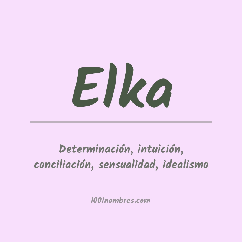 Significado del nombre Elka