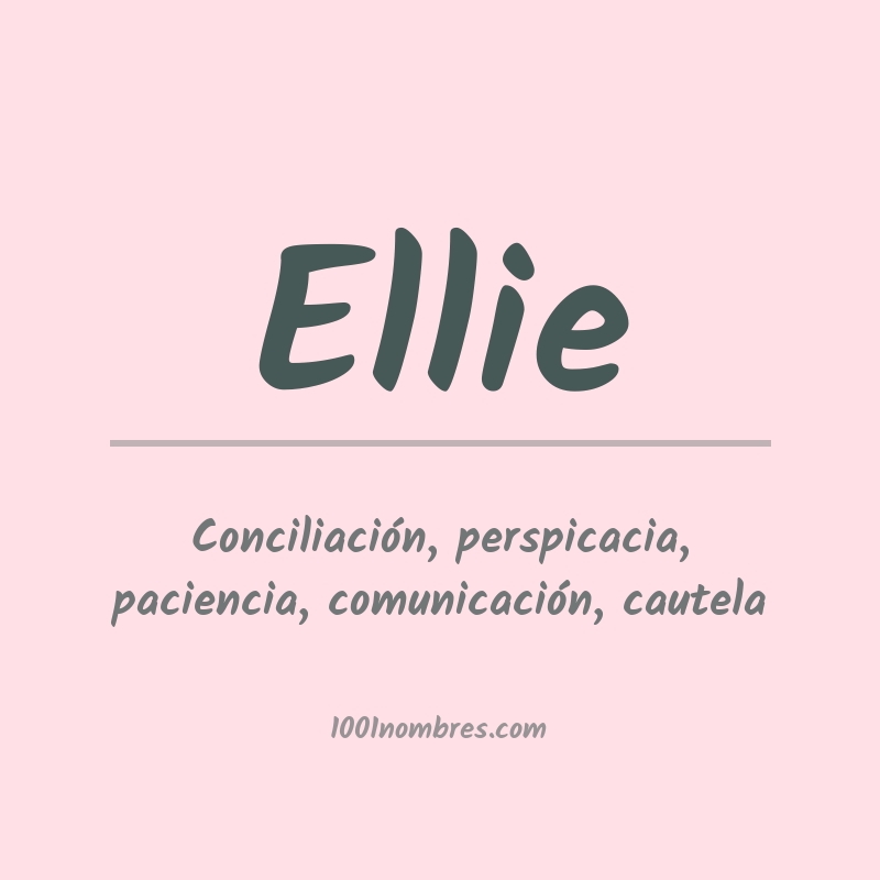 Significado del nombre Ellie