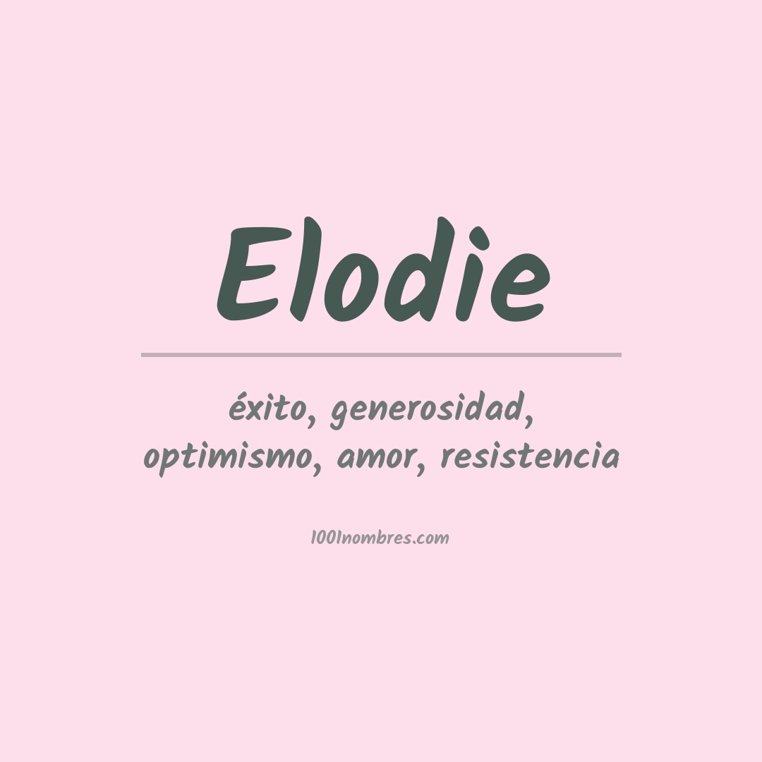 Significado del nombre Elodie