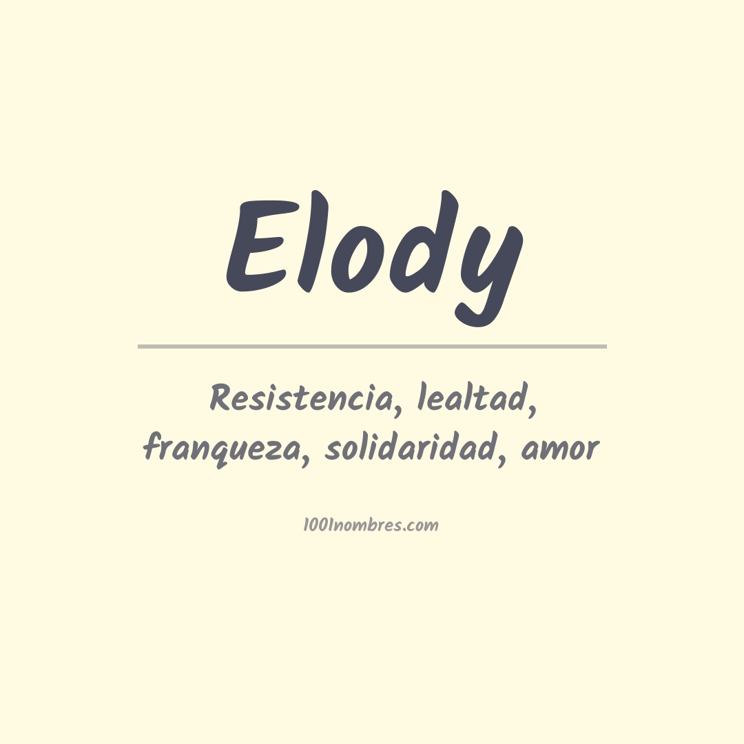 Significado del nombre Elody