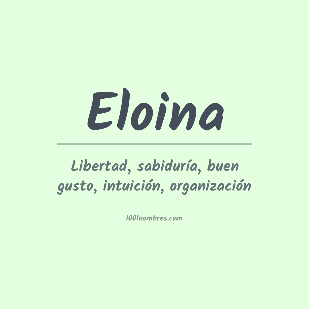 Significado del nombre Eloina