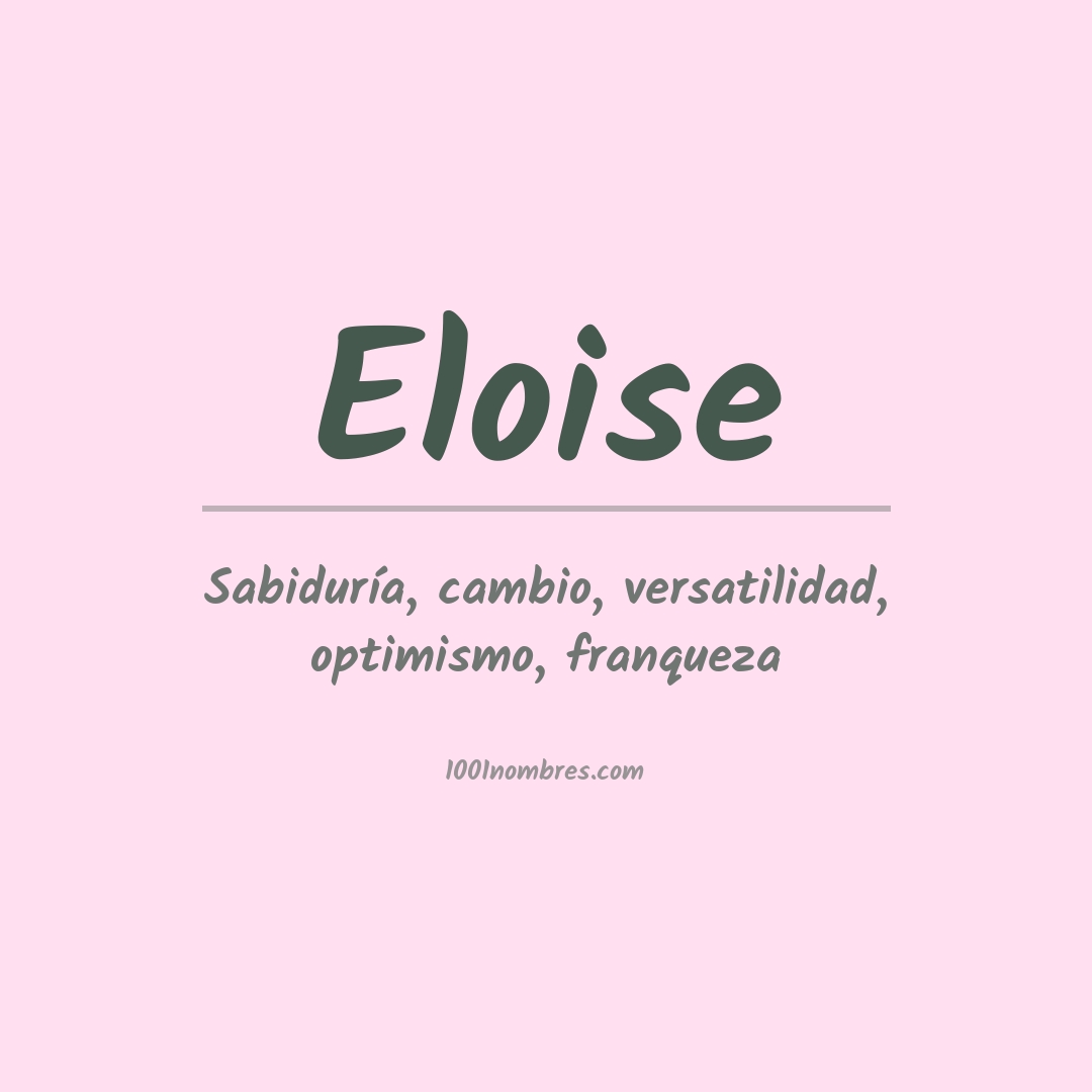 Significado del nombre Eloise