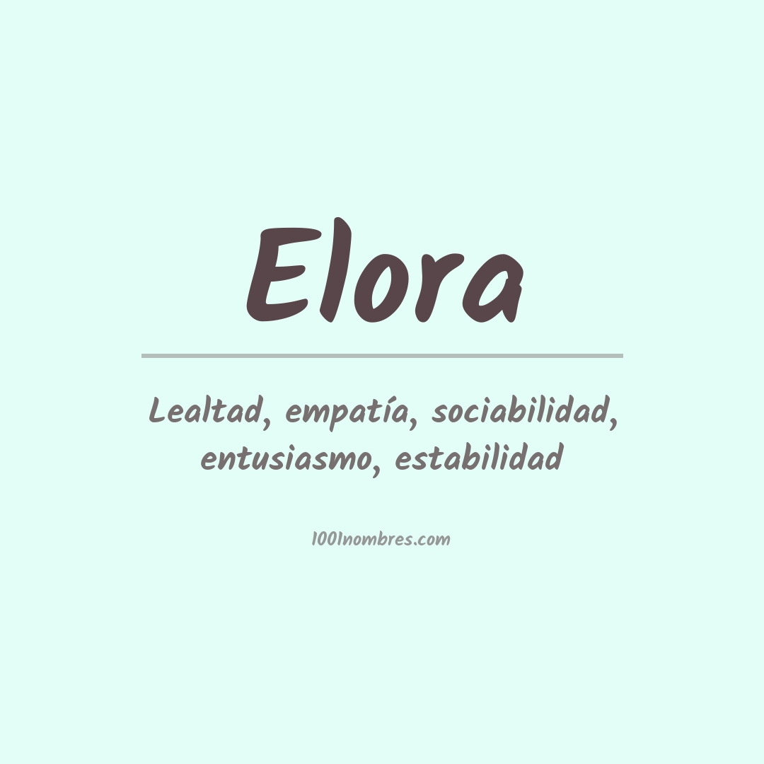 Significado del nombre Elora