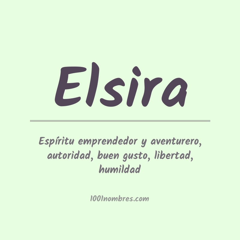 Significado del nombre Elsira