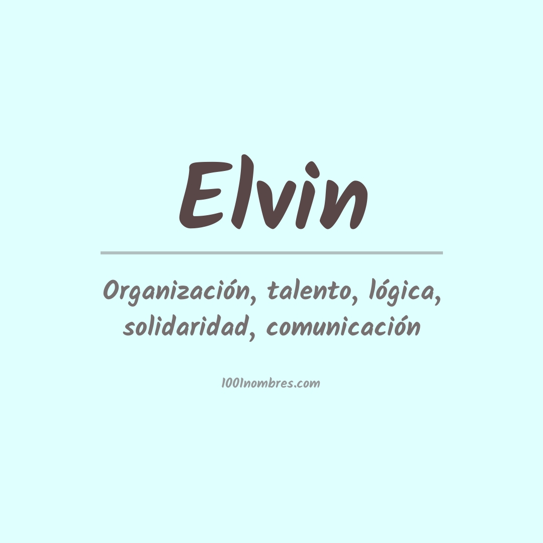 Significado del nombre Elvin