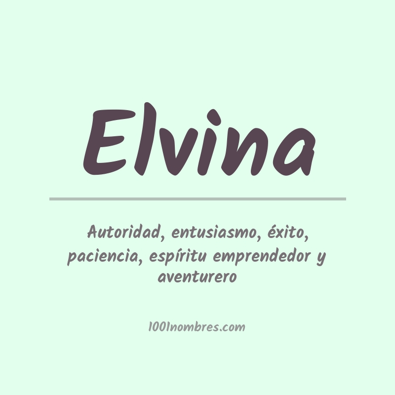 Significado del nombre Elvina Significado del nombre Elvina