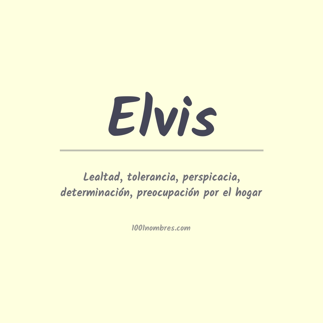 Significado del nombre Elvis