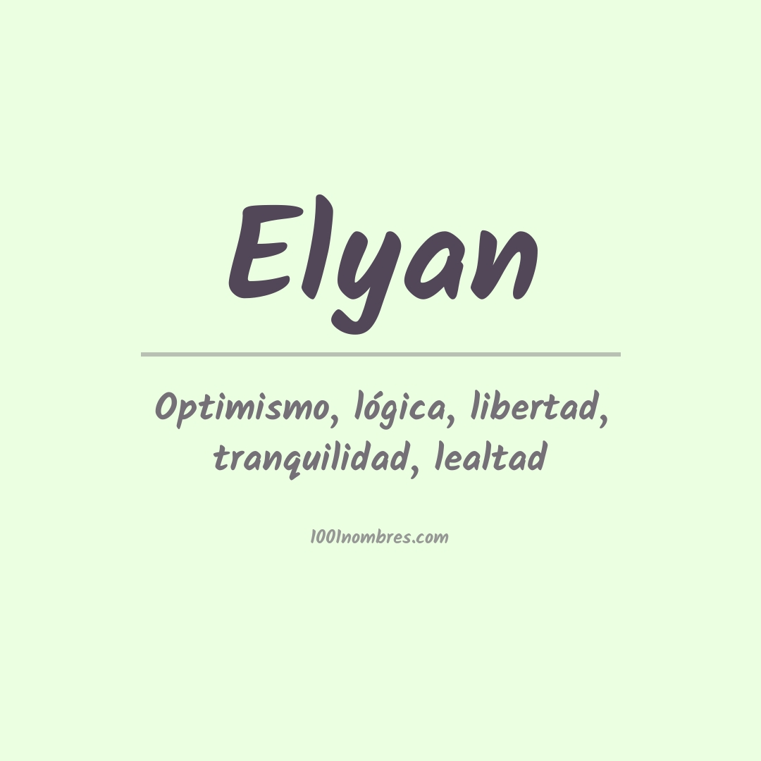 Significado del nombre Elyan