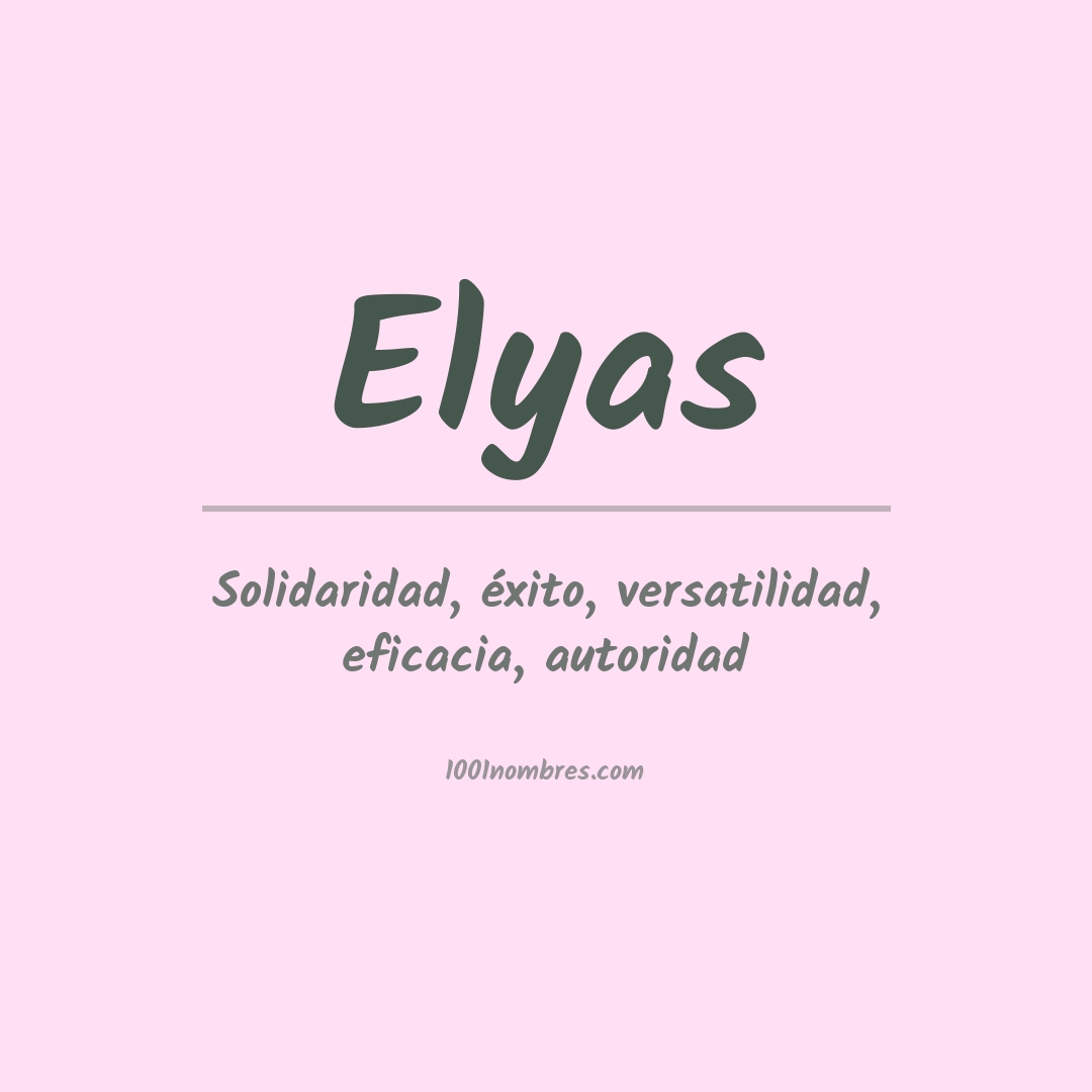 Significado del nombre Elyas