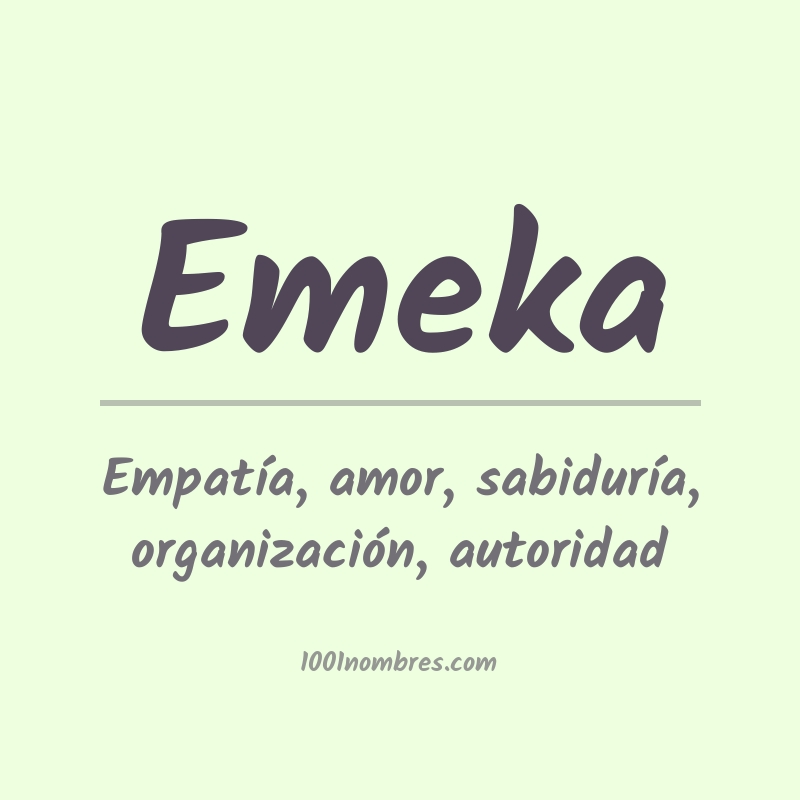 Significado del nombre Emeka Significado del nombre Emeka