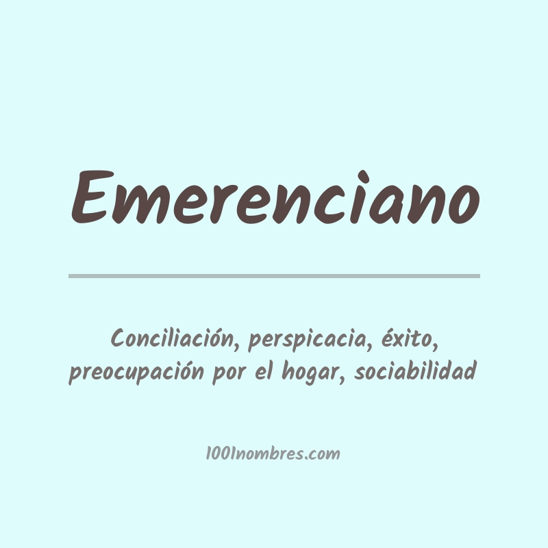 Significado del nombre Emerenciano Significado del nombre Emerenciano