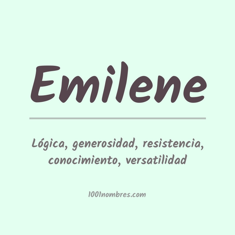 Significado del nombre Emilene Significado del nombre Emilene