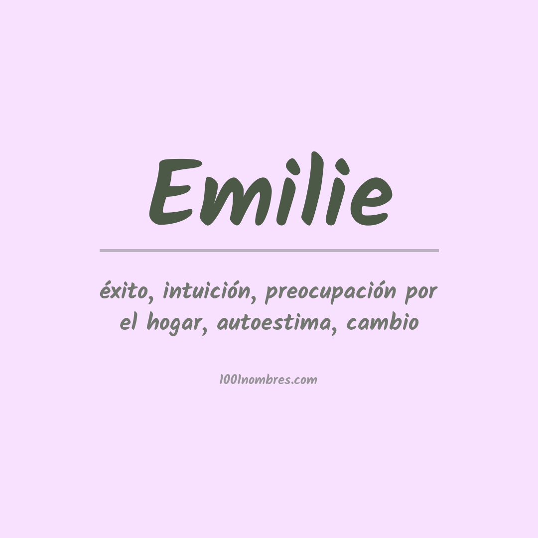 Significado del nombre Emilie
