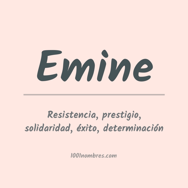 Significado del nombre Emine Significado del nombre Emine