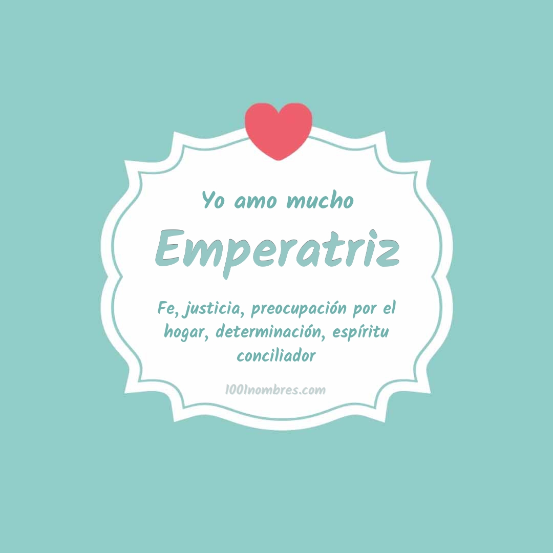 Yo amo mucho Emperatriz Yo amo mucho Emperatriz