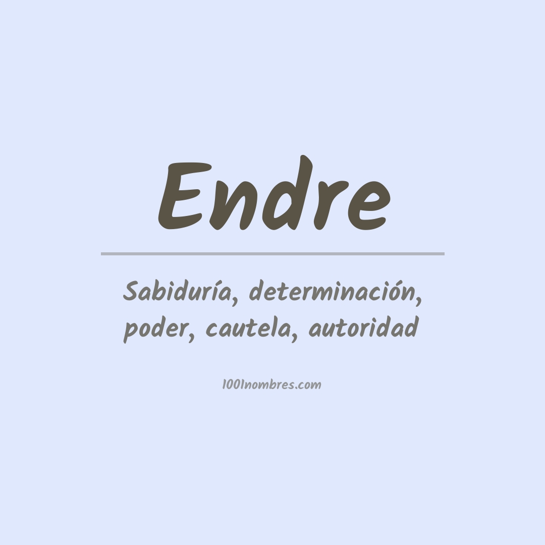 Significado del nombre Endre