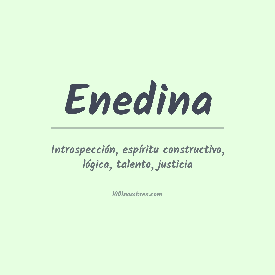 Significado del nombre Enedina