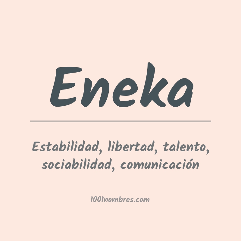 Significado del nombre Eneka Significado del nombre Eneka