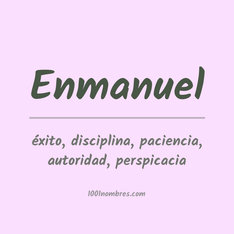 Significado del nombre Enmanuel