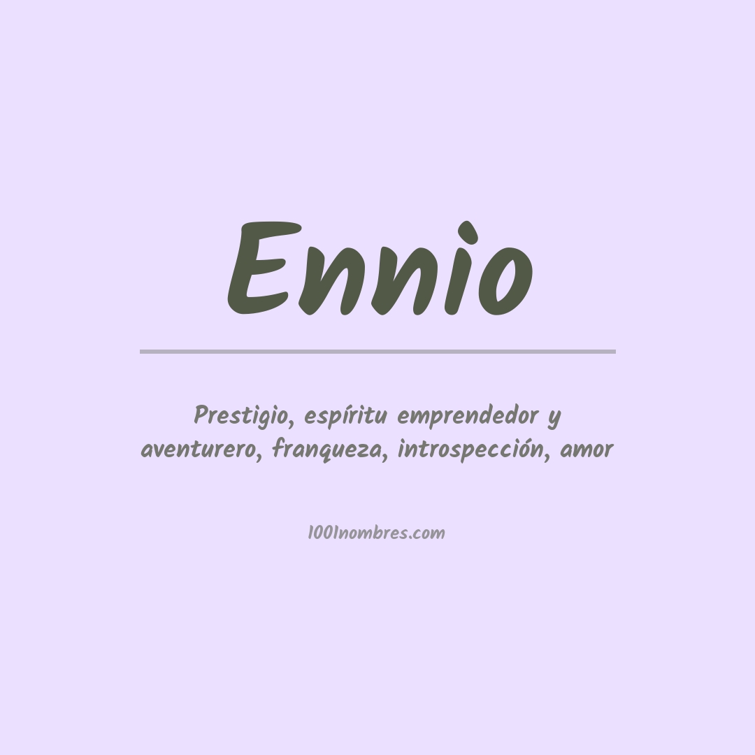 Significado del nombre Ennio
