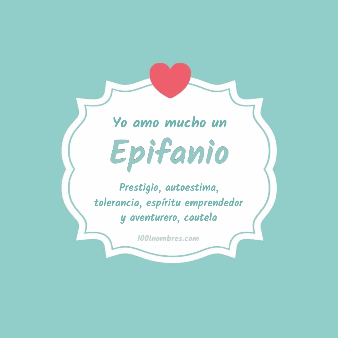 Yo amo mucho Epifanio