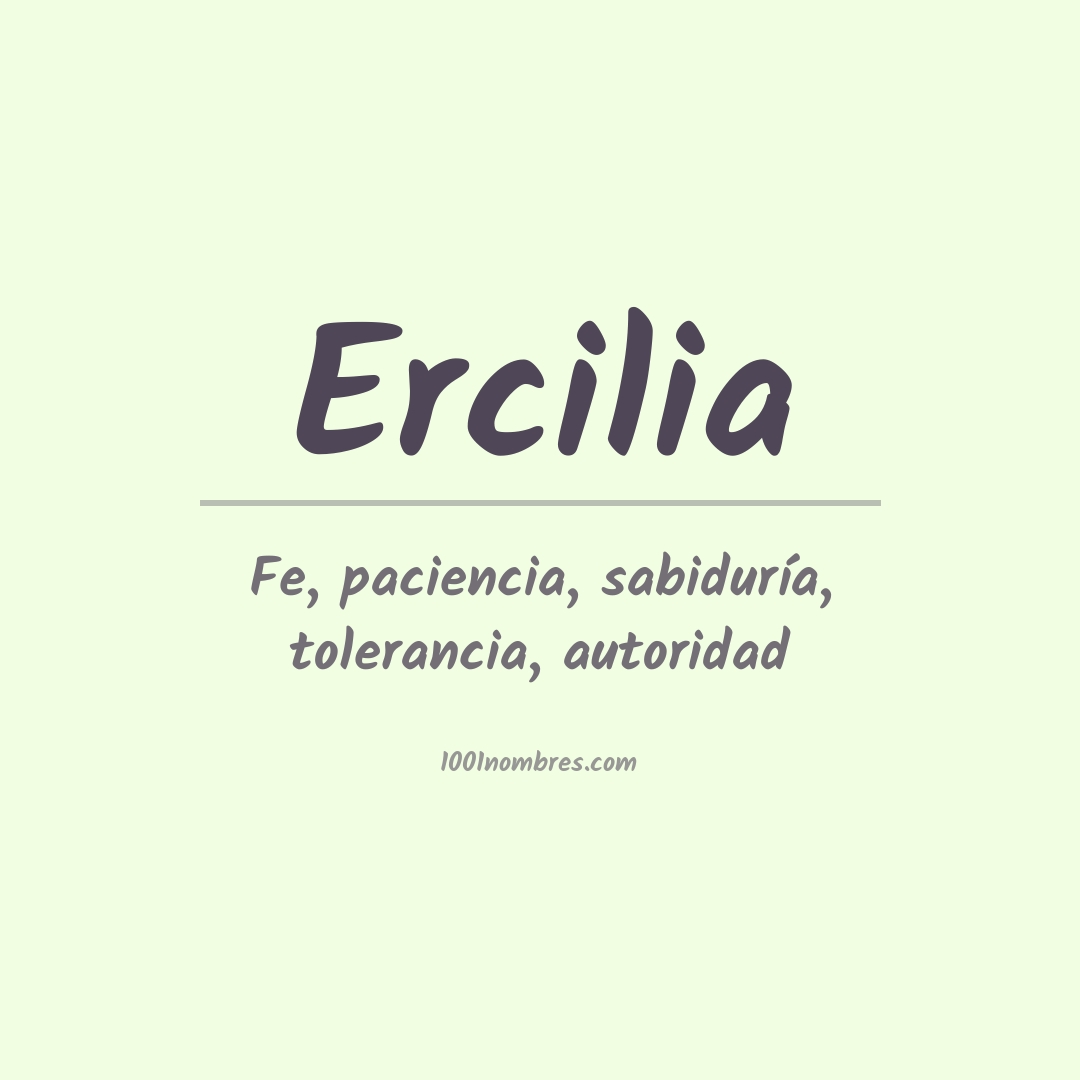 Significado del nombre Ercilia
