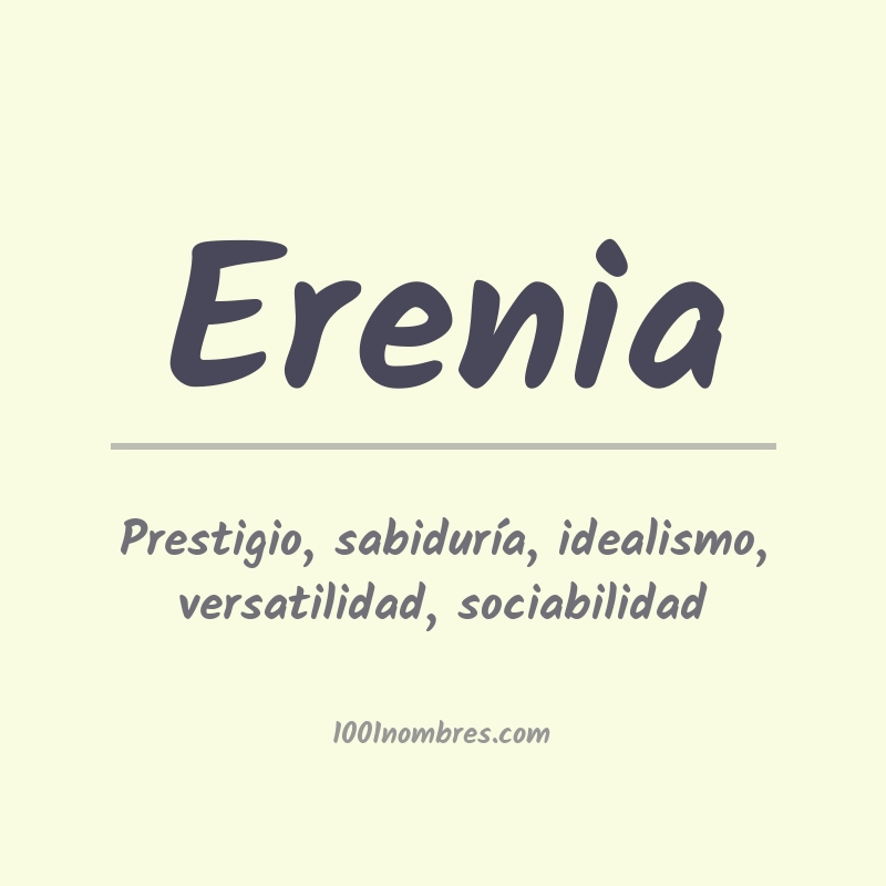 Significado del nombre Erenia Significado del nombre Erenia