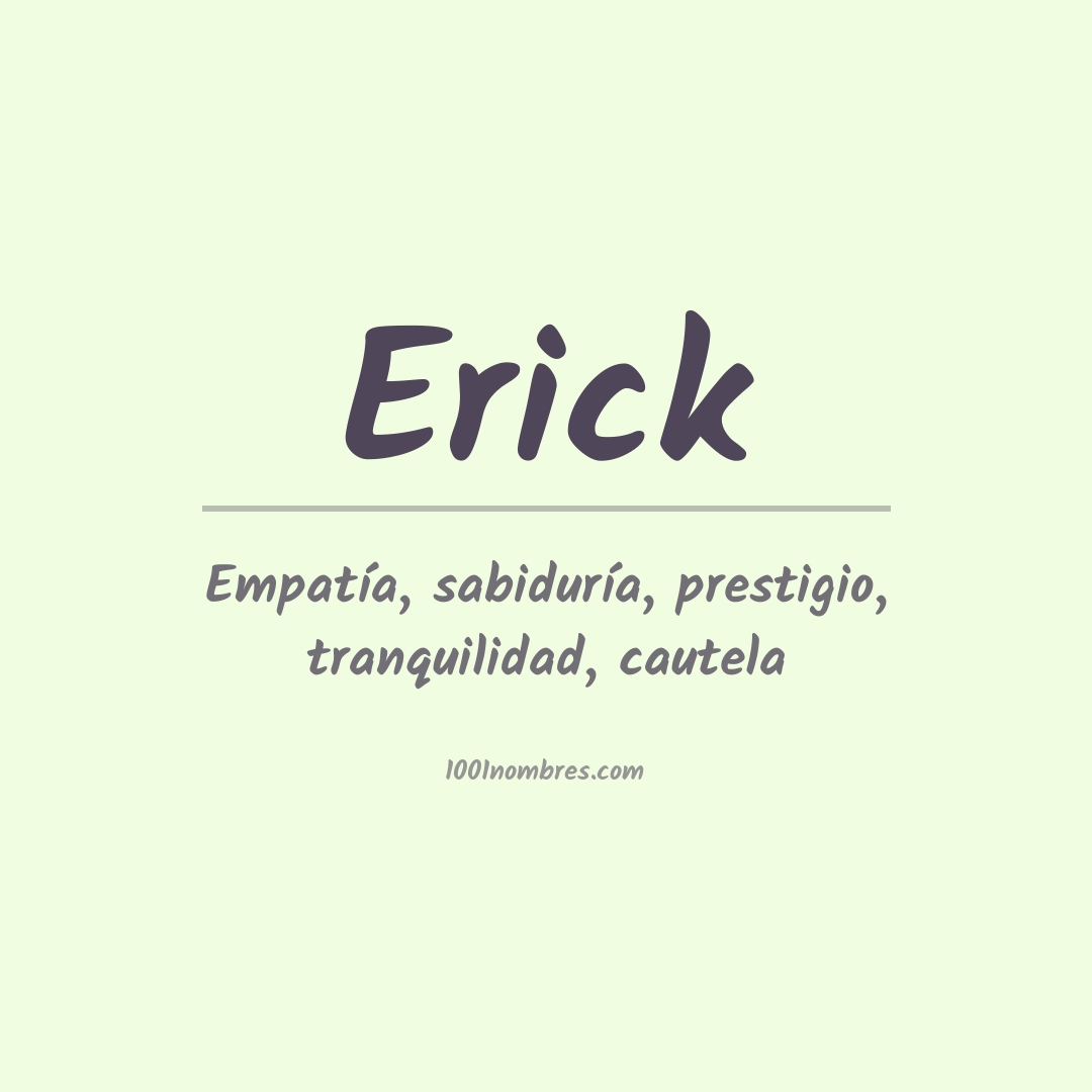 Significado del nombre Erick