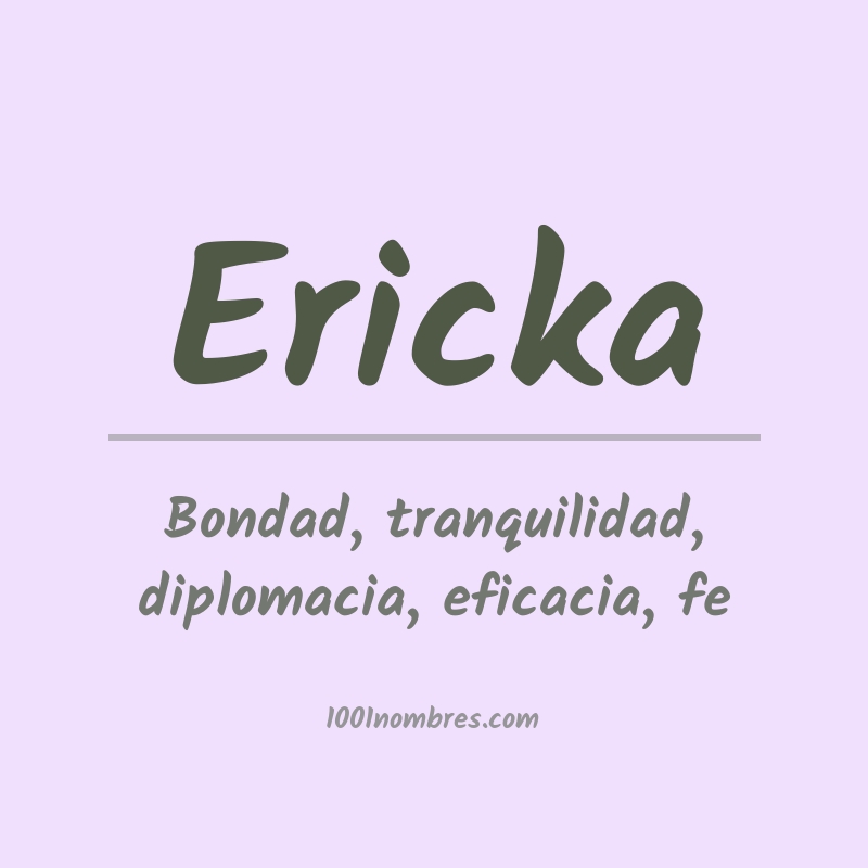 Significado del nombre Ericka