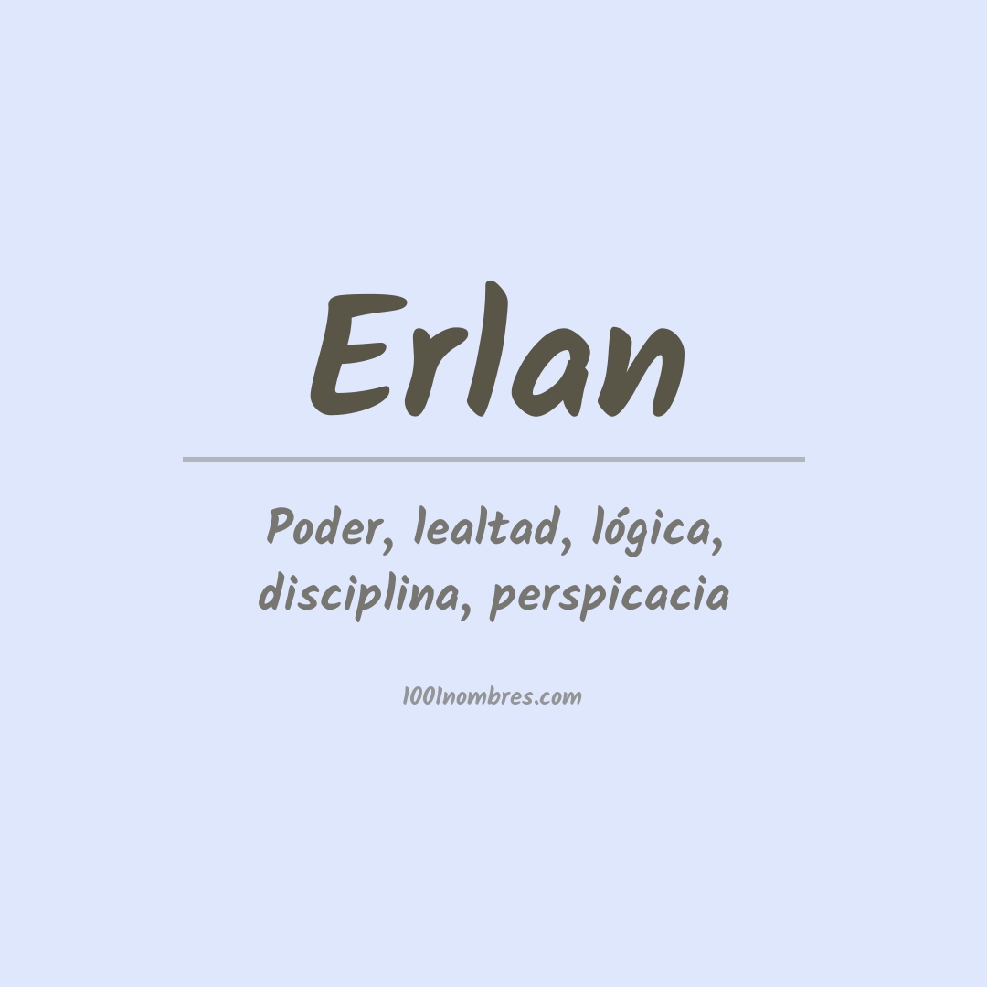 Significado del nombre Erlan