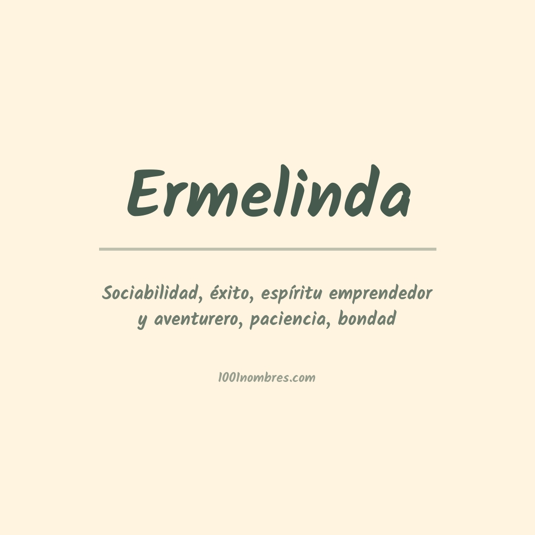 Significado del nombre Ermelinda