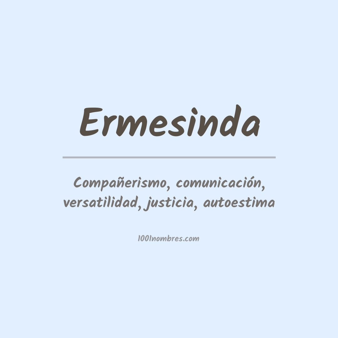 Significado del nombre Ermesinda
