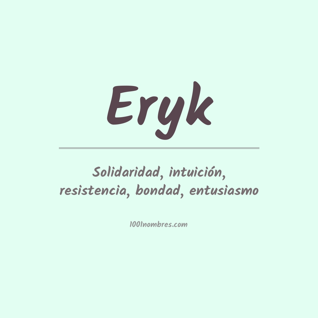 Significado del nombre Eryk