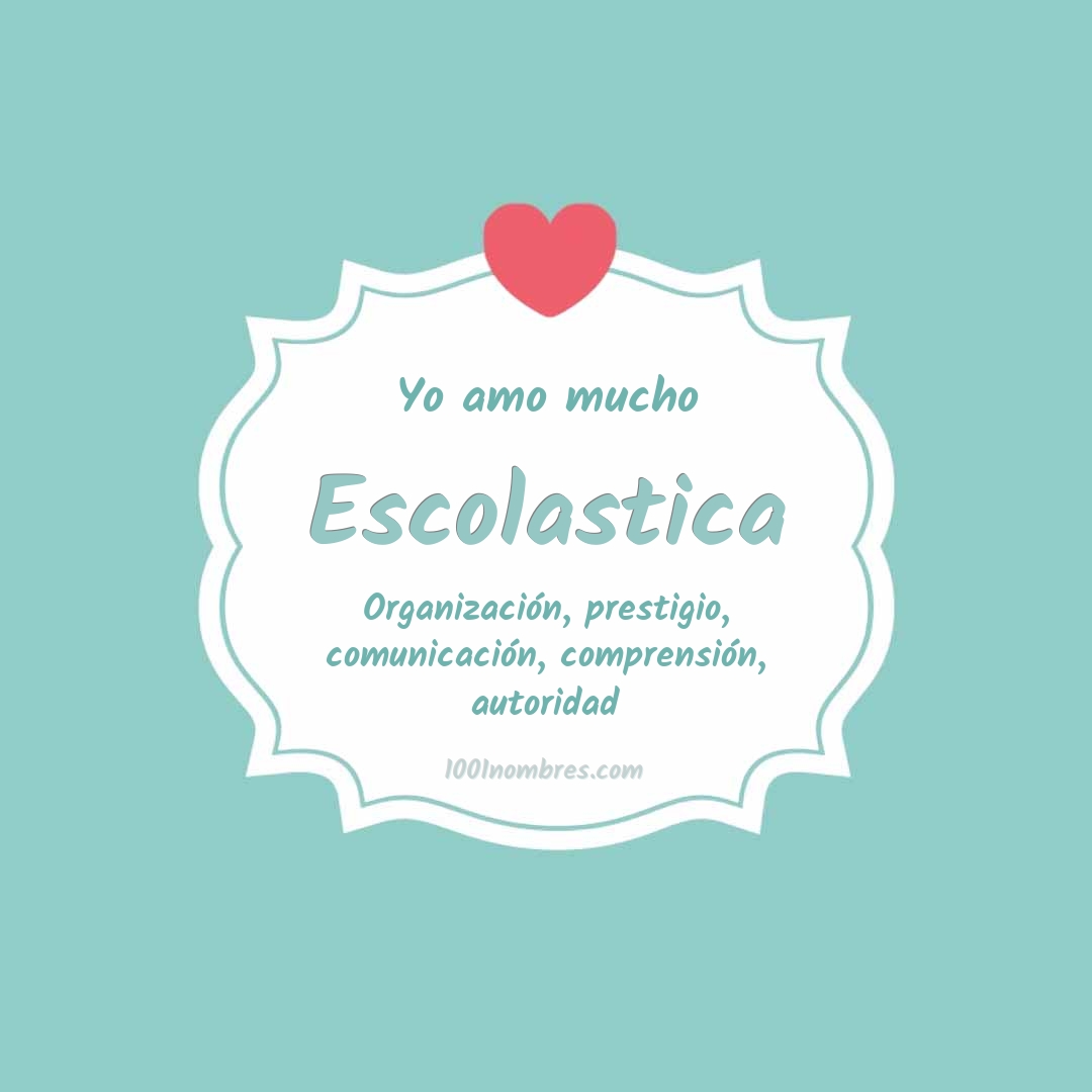 Yo amo mucho Escolastica Yo amo mucho Escolastica