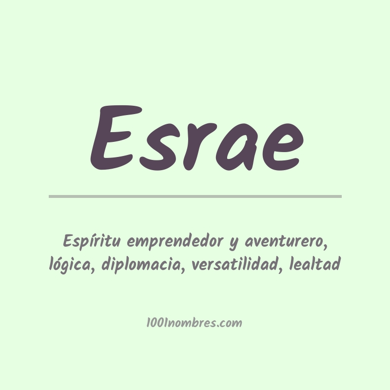 Significado del nombre Esrae