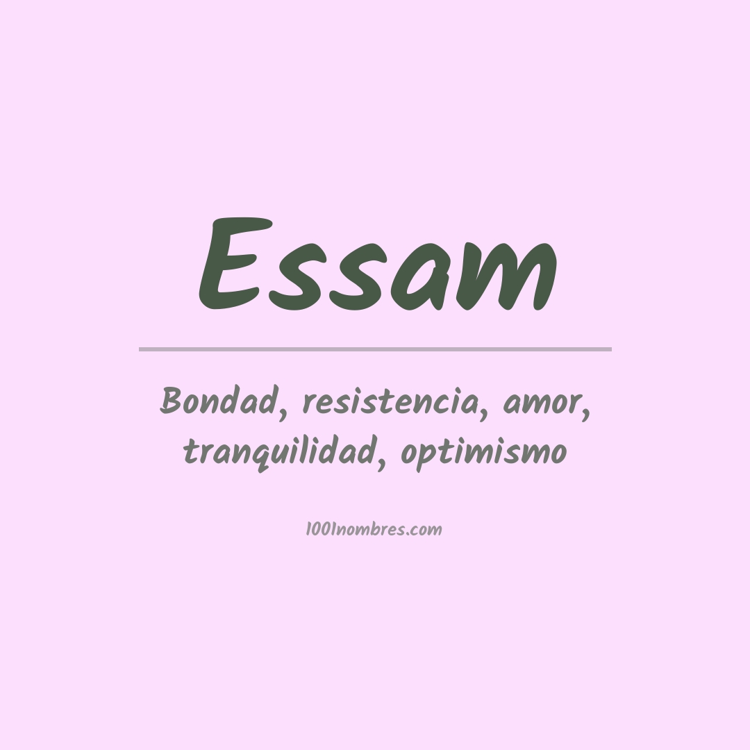 Significado del nombre Essam