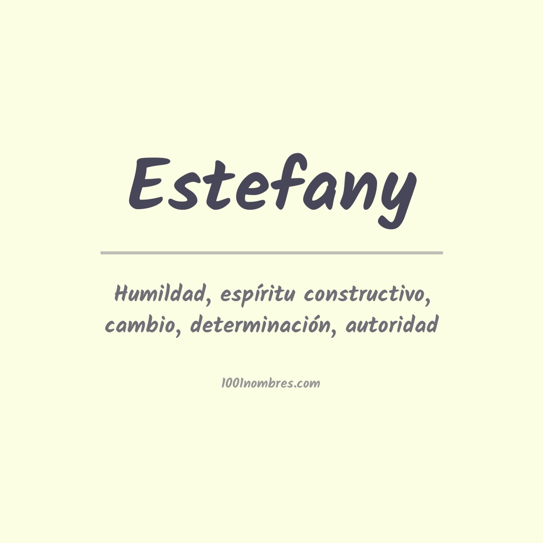 Significado del nombre Estefany