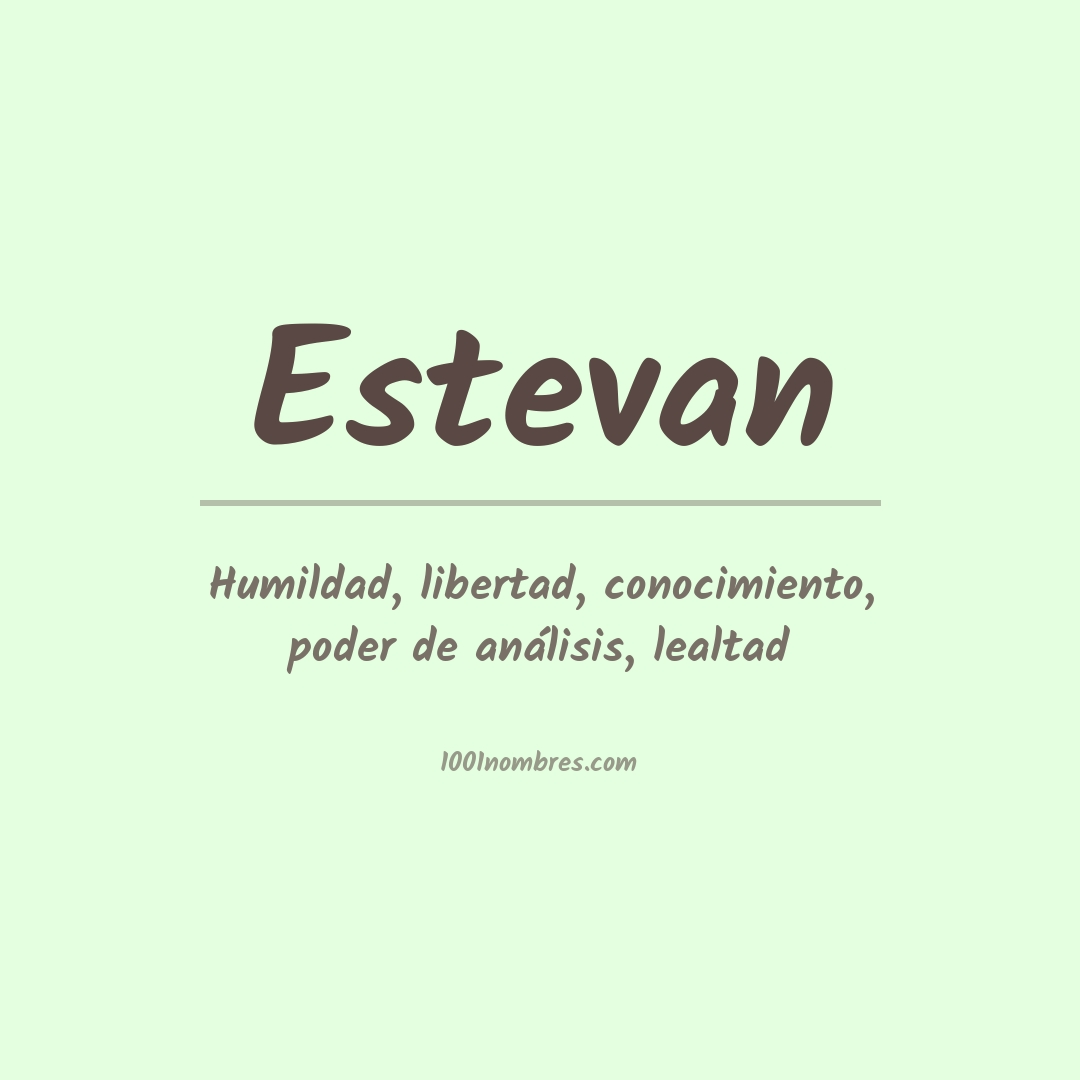 Significado del nombre Estevan