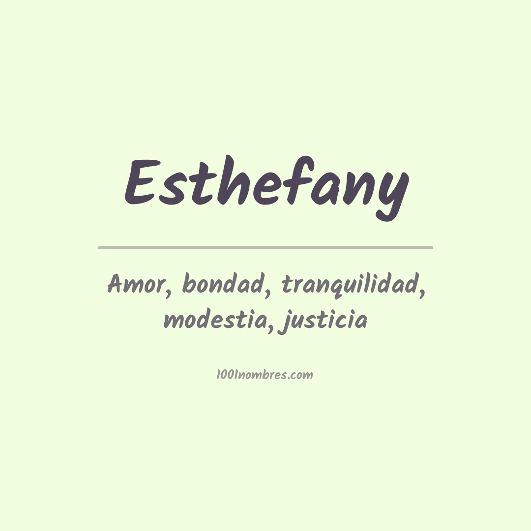 Significado del nombre Esthefany