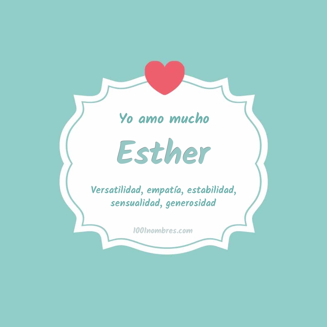 Yo amo mucho Esther