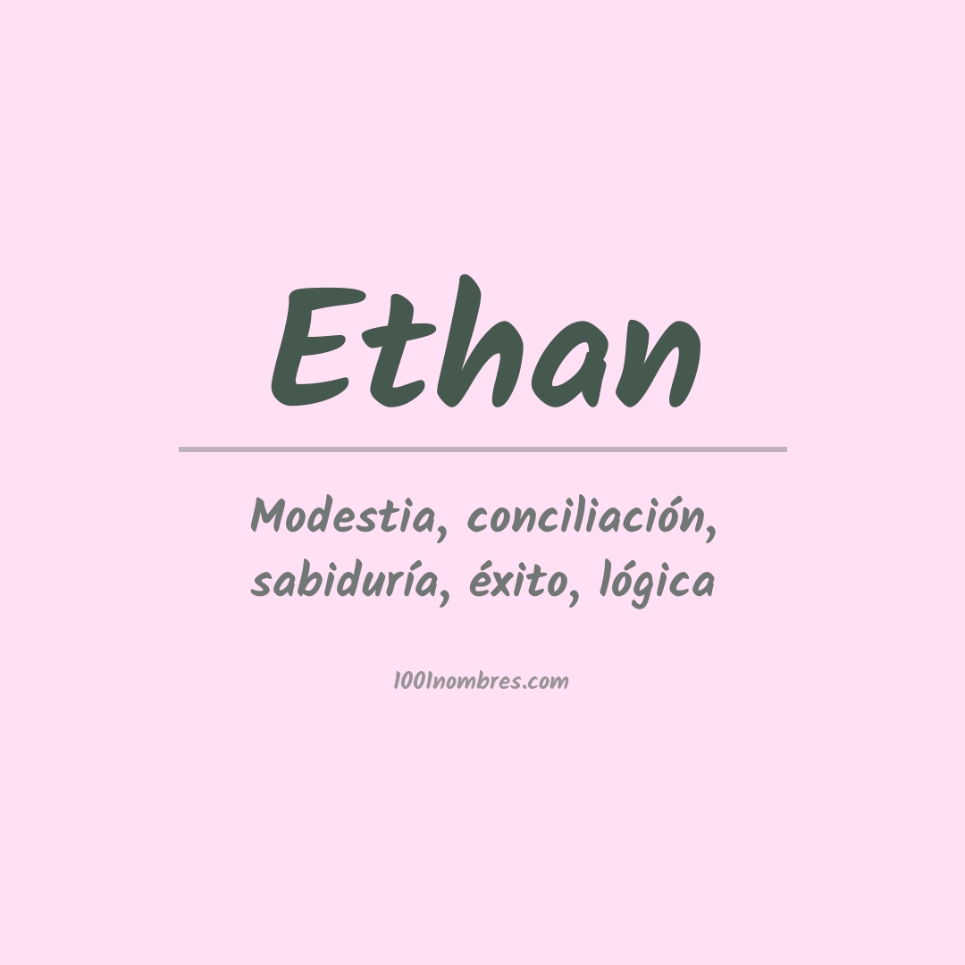Significado del nombre Ethan