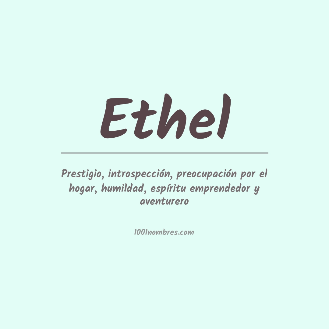 Significado del nombre Ethel